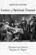Luther: Letters of Spiritual Counsel - Paperback