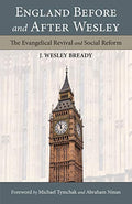 England Before and After Wesley: The Evangelical Revival and Social Reform - Paperback