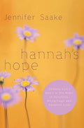 Hannah's Hope: Seeking God's Heart in the Midst of Infertility, Miscarriage, and Adoption Loss - Paperback