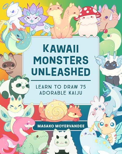 Kawaii Monsters Unleashed: Learn to Draw 75 Adorable Kaiju - Paperback