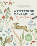 Watercolor Made Simple Workbook: Simple Techniques and Projects for Beginners and Beyond--No Sketching Required! - 20 All-New Paintings on Watercolor - Paperback