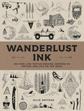 Wanderlust Ink: 300 Fine Line Tattoo Designs Inspired by Nature and Life on the Road - Hardcover