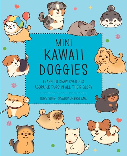 Mini Kawaii Doggies: Learn to Draw Over 100 Adorable Pups in All Their Glory - Paperback