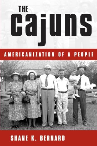 The Cajuns: Americanization of a People - Paperback