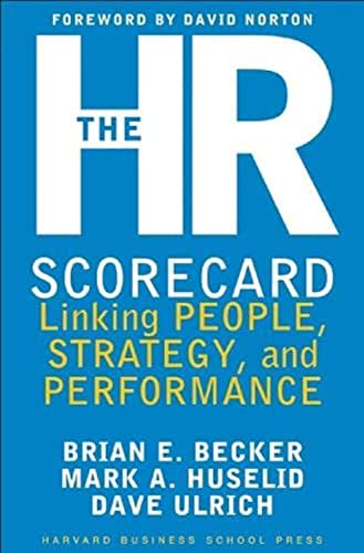 The HR Scorecard: Linking People, Strategy, and Performance - Hardcover
