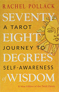 Seventy-Eight Degrees of Wisdom: A Tarot Journey to Self-Awareness (a New Edition of the Tarot Classic) - Paperback