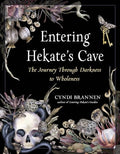 Entering Hekate's Cave: The Journey Through Darkness to Wholeness - Paperback