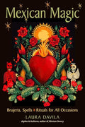 Mexican Magic: Brujeria, Spells, and Rituals for All Occasions - Paperback