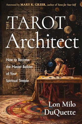 The Tarot Architect: How to Become the Master Builder of Your Spiritual Temple - Paperback