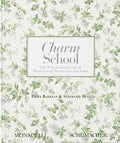 Charm School: The Schumacher Guide to Traditional Decorating for Today - Hardcover