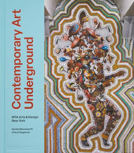 Contemporary Art Underground: Mta Arts & Design New York - Hardcover