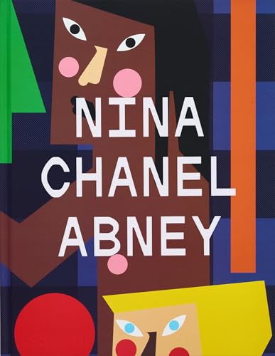 Nina Chanel Abney - Hardcover