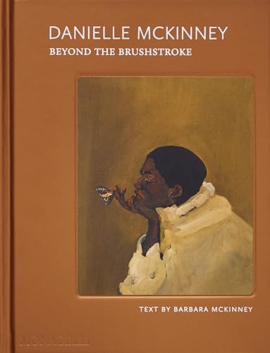 Danielle McKinney: Beyond the Brushstroke - Hardcover