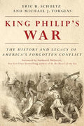 King Philip's War: The History and Legacy of America's Forgotten Conflict - Paperback