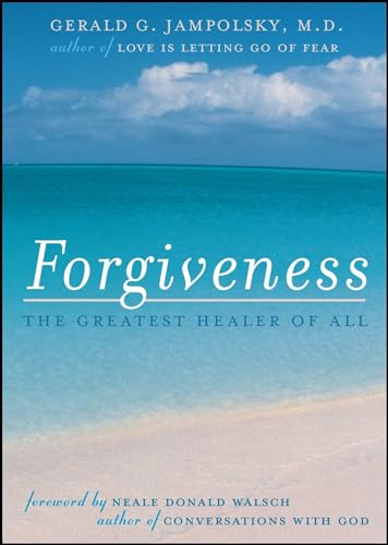 Forgiveness: The Greatest Healer of All - Paperback