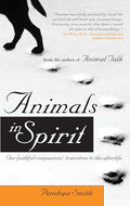 Animals in Spirit: Our Faithful Companions' Transition to the Afterlife - Paperback