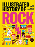 Illustrated History of Rock - Hardcover
