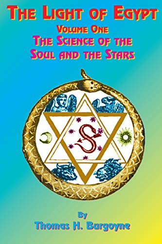 The Light of Egypt: Volume One, the Science of the Soul and the Stars - Paperback
