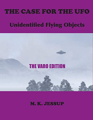 The Case for the UFO: The Varo Edition - Paperback