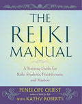 The Reiki Manual: A Training Guide for Reiki Students, Practitioners, and Masters - Paperback