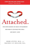 Attached: The New Science of Adult Attachment and How It Can Help You Find--And Keep--Love - Paperback