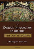 A Catholic Introduction to the Bible: The Old Testament - Hardcover