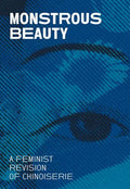 Monstrous Beauty: A Feminist Revision of Chinoiserie - Paperback
