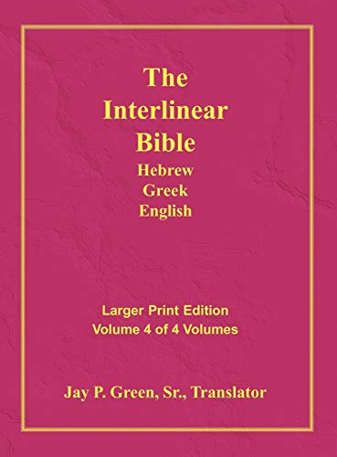 Interlinear Hebrew Greek English Bible-PR-FL/OE/KJV Large Print Volume 4 - Hardcover