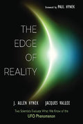 The Edge of Reality: Two Scientists Evaluate What We Know of the UFO Phenomenon - Paperback