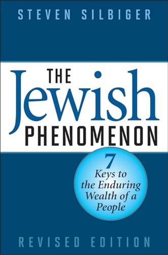 The Jewish Phenomenon: Seven Keys to the Enduring Wealth of a People - Hardcover