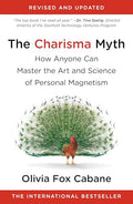 The Charisma Myth: How Anyone Can Master the Art and Science of Personal Magnetism - Paperback