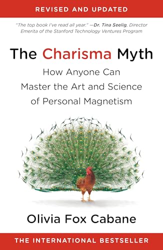 The Charisma Myth: How Anyone Can Master the Art and Science of Personal Magnetism - Paperback