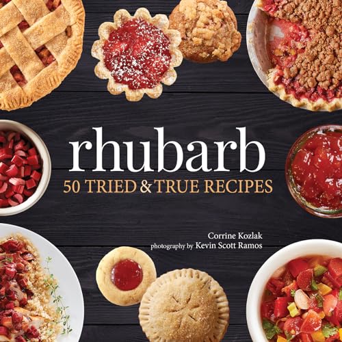 Rhubarb: 50 Tried & True Recipes - Paperback