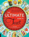 The Ultimate Guide to Tarot: A Beginner's Guide to the Cards, Spreads, and Revealing the Mystery of the Tarot - Paperback