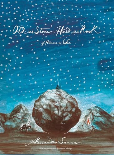 Old as Stone, Hard as Rock: Of Humans and War - Hardcover