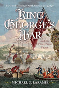 King George's War and the Thirty Year Peace: The Third Contest for North America - Hardcover