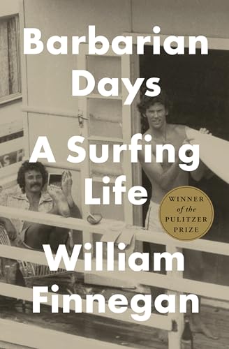 Barbarian Days: A Surfing Life - Hardcover