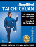 Simplified Tai CHI Chuan: 24 Postures with Applications & Standard 48 Postures - Hardcover