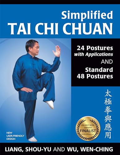 Simplified Tai CHI Chuan: 24 Postures with Applications & Standard 48 Postures - Hardcover