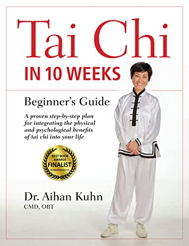 Tai CHI in 10 Weeks: A Beginner's Guide - Hardcover