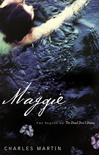 Maggie: The Sequel to the Dead Don't Dance - Paperback