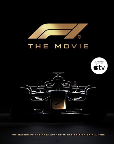 F1 the Movie: The Making of the Most Authentic Racing Film of All Time - Hardcover