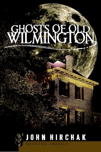 Ghosts of Wilmington - Paperback