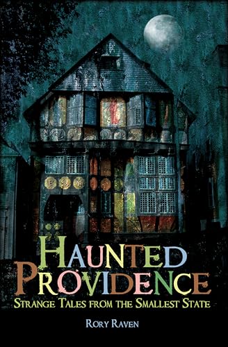 Haunted Providence: Strange Tales from the Smallest State - Paperback
