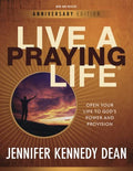 Live a Praying Life(R) Workbook: Open Your Life to God's Power and Provision - Paperback