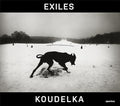 Josef Koudelka: Exiles - Hardcover