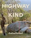 Justine Kurland: Highway Kind - Hardcover
