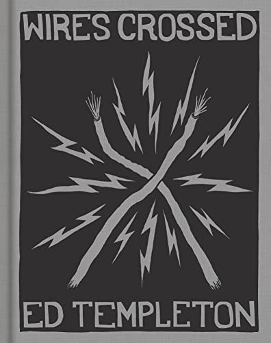 Ed Templeton: Wires Crossed - Hardcover