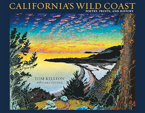 California's Wild Coast: Poetry, Prints, and History - Paperback