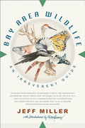 Bay Area Wildlife: An Irreverent Guide - Paperback
